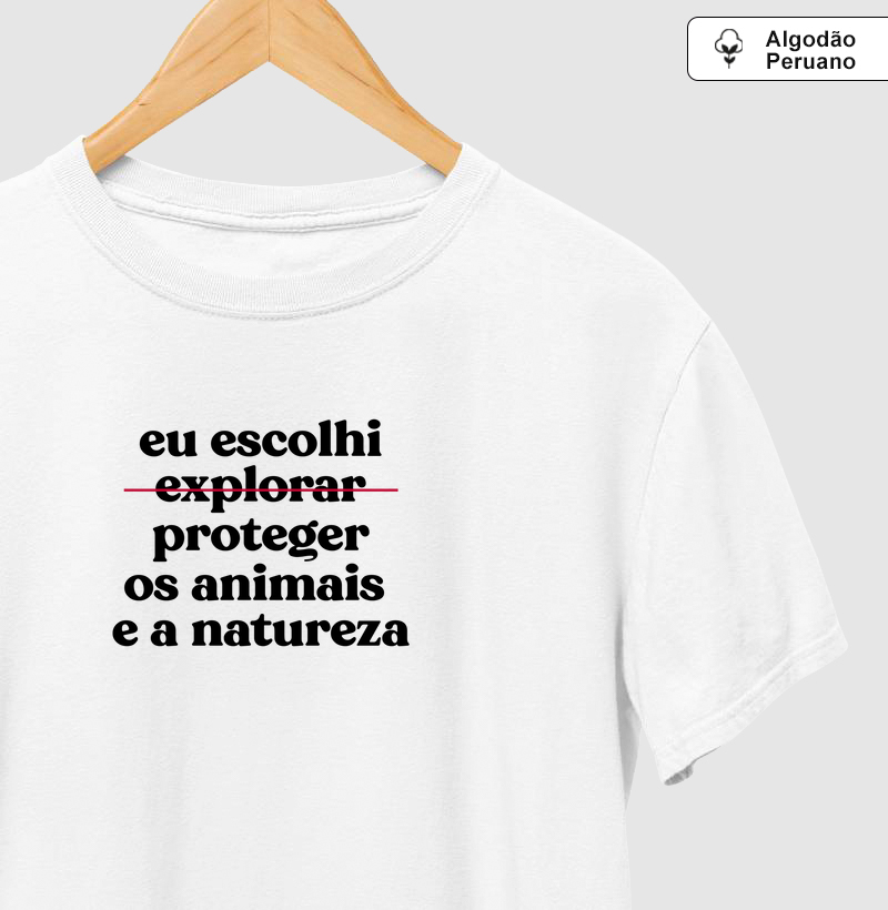 Eu escolhi proteger os animais e a natureza