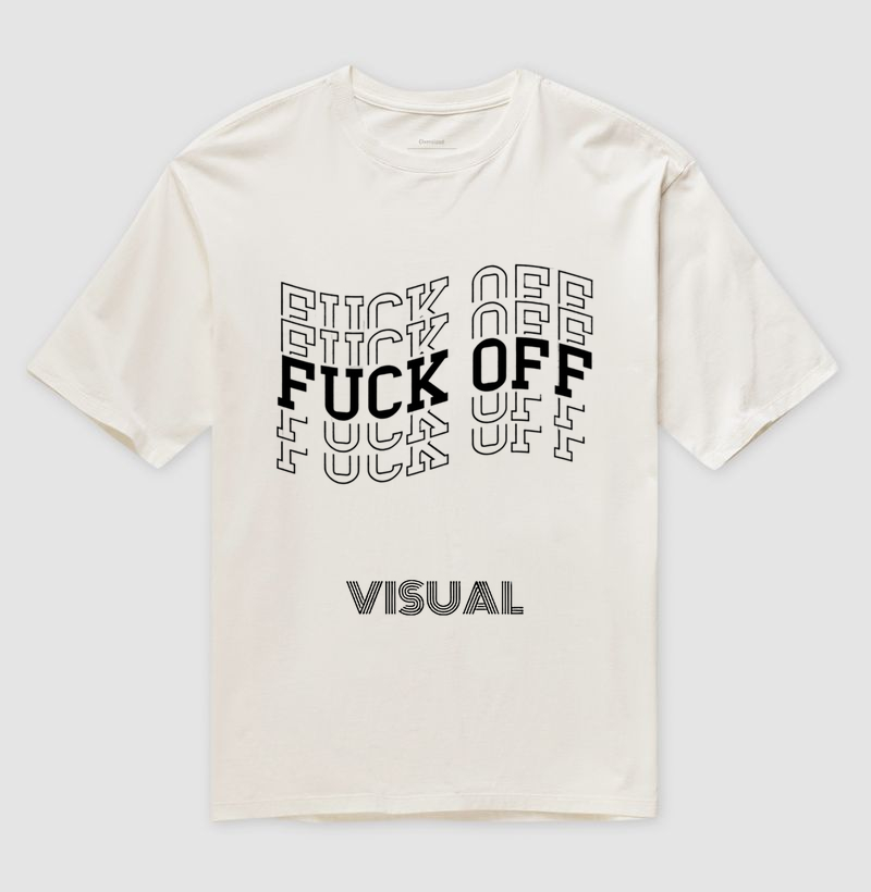 Camiseta Oversized Fuck off - VN