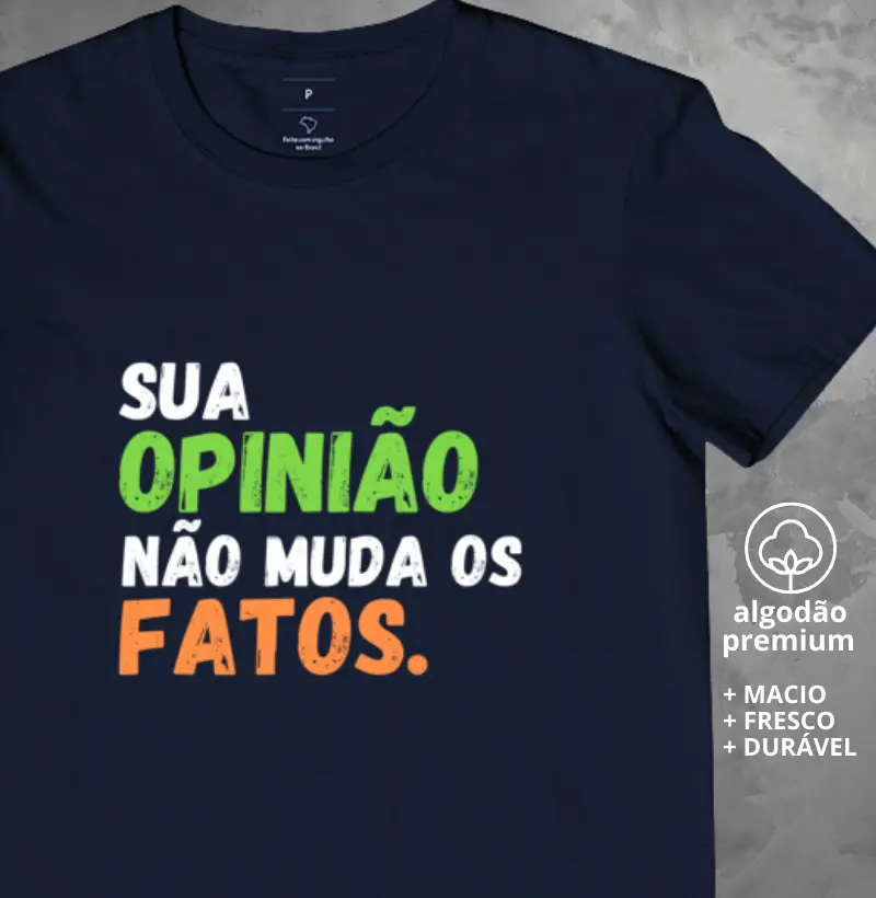 Camiseta Sua Opinião