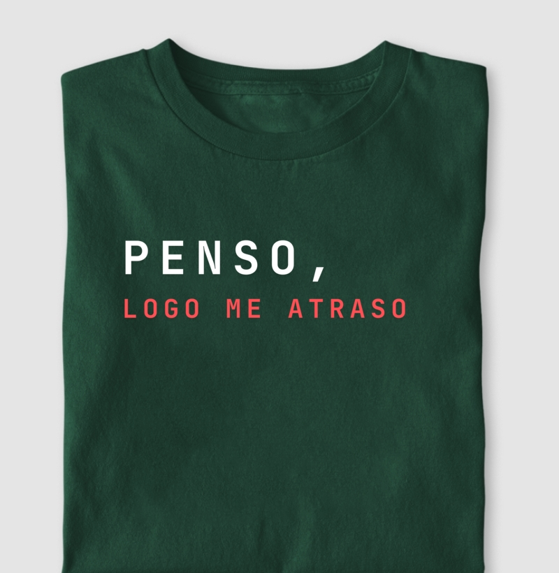 Penso, Logo me Atraso