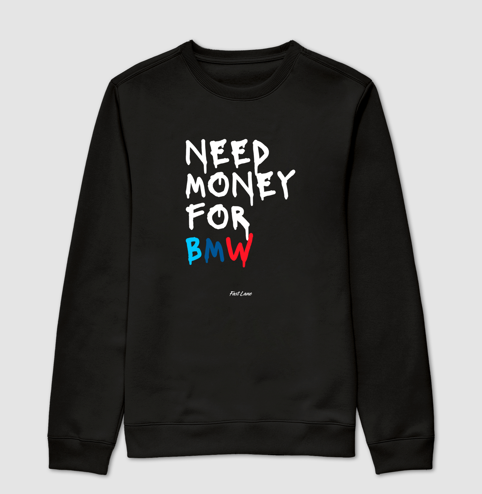 Moletom Suéter Need Money for BMW