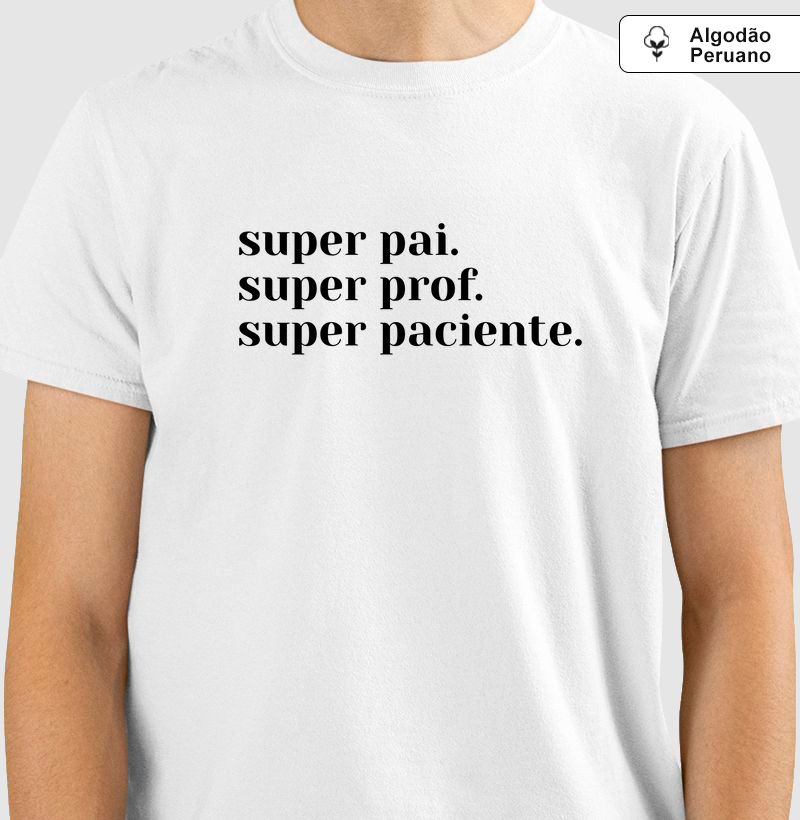 Práxis Camiseta Algodão Peruano Super Pai