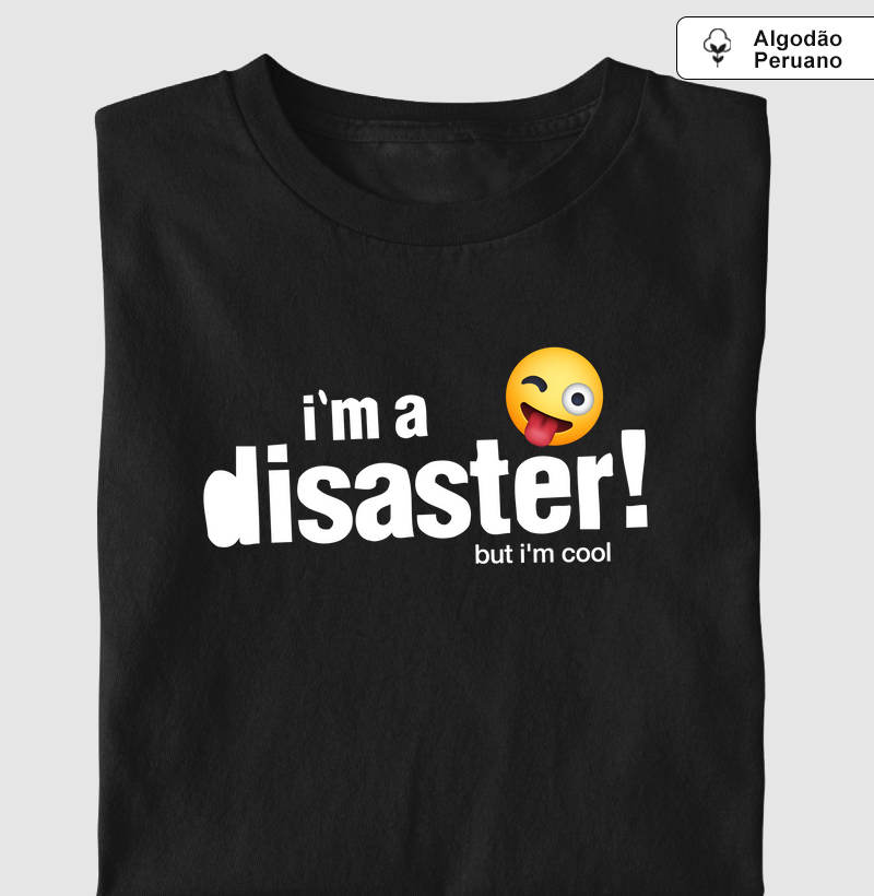 I'm a Disaster