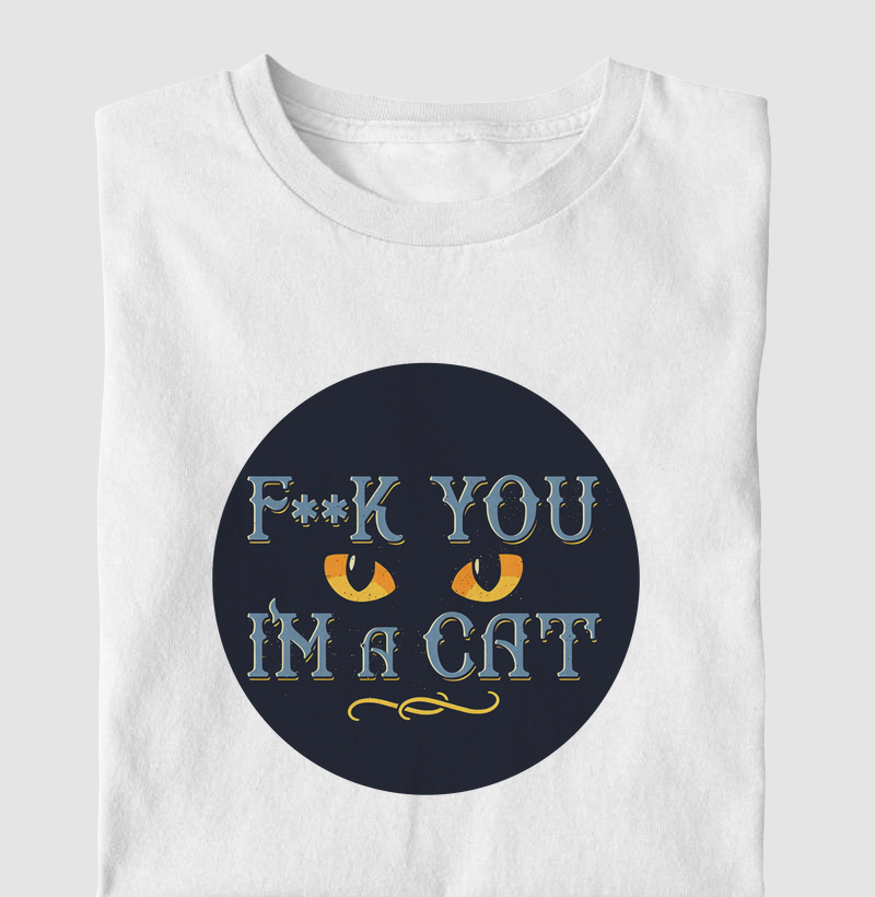 F**k You, I´m cat