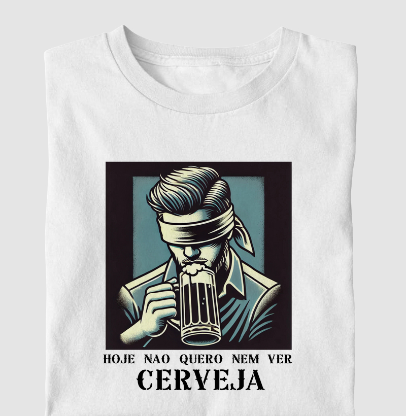 Hoje não quero nem ver cerveja
