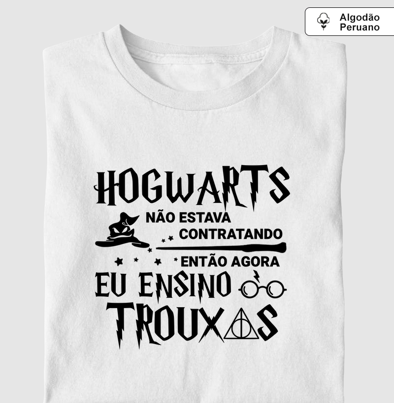 Hogwarts Não Estava Contratando - Harry Potter