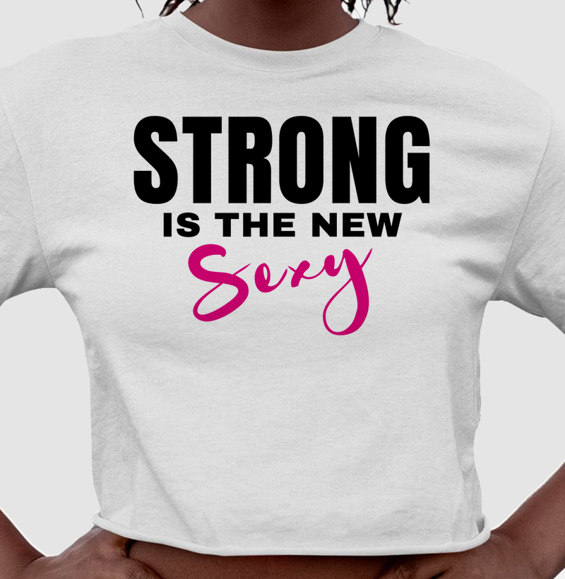 Strong Is The New Sexy