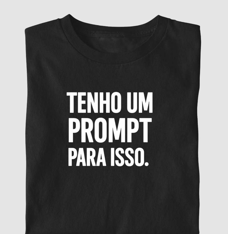 Tenho um prompt para isso.