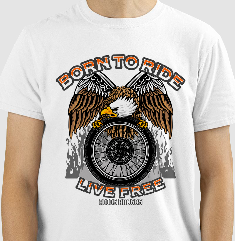 Born to Ride and Live Free - Adios Amigos