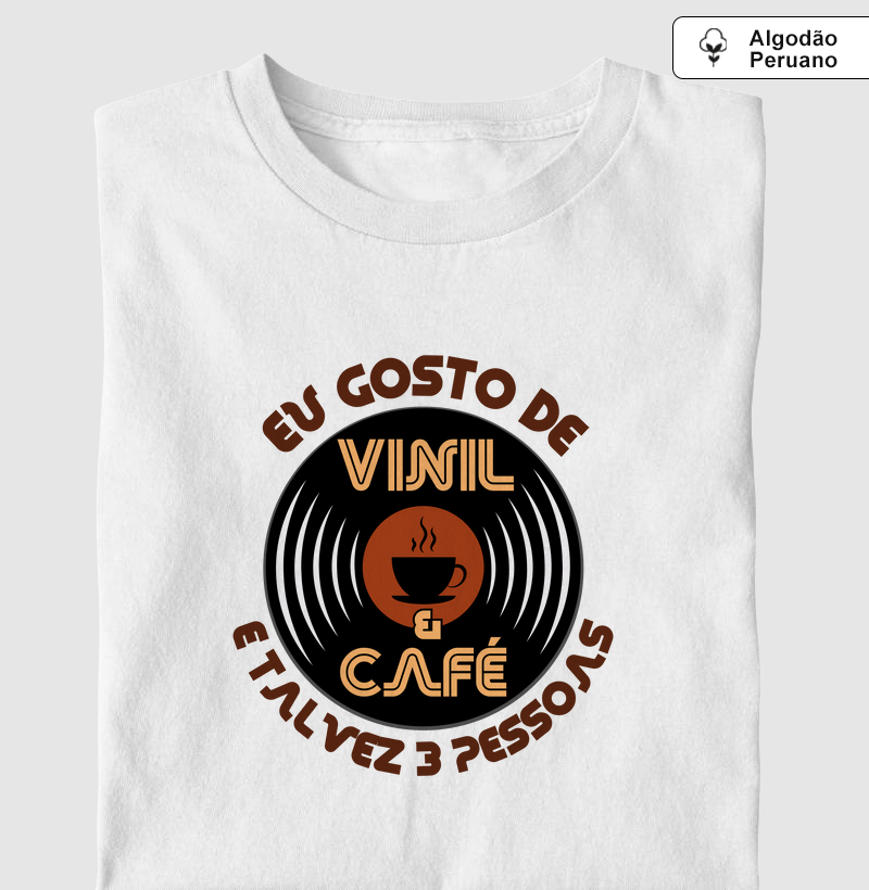 EU GOSTO DE VINIL E CAFÉ E TALVEZ 3 PESSOAS