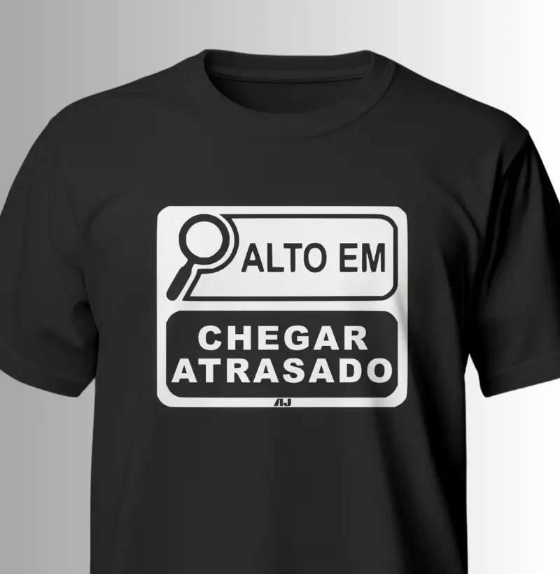 Alto em Chegar Atrasado