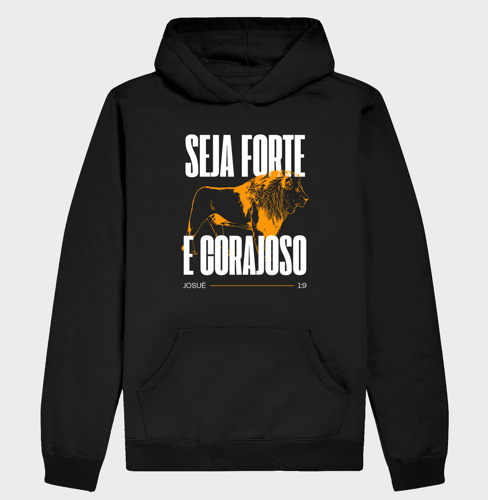 Seja Forte e Corajoso.