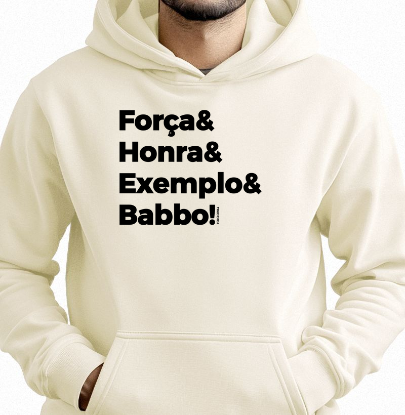 Força& Honra& Exemplo& Babbo!