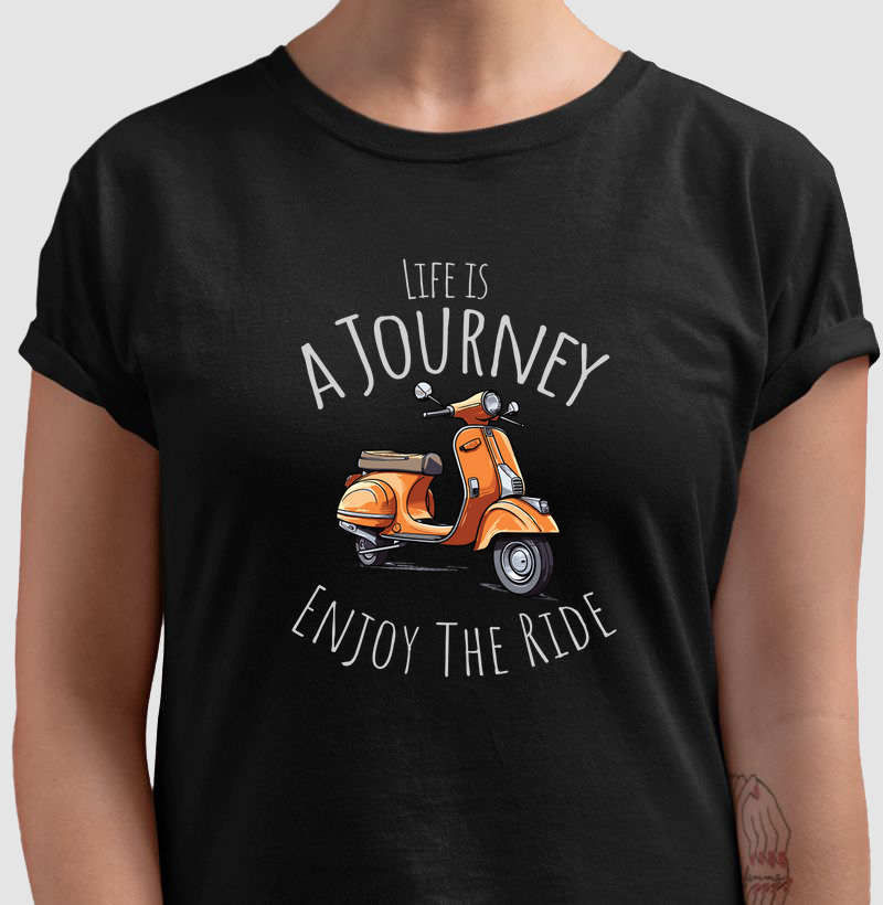 Life is a Journey, Enjoy the Ride.
