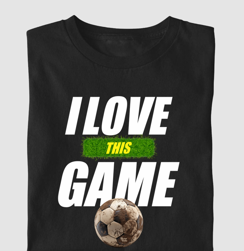 Camiseta I Love this Game