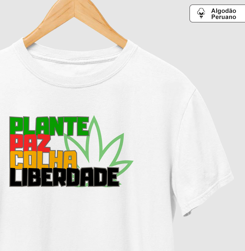 Plante paz, colha liberdade