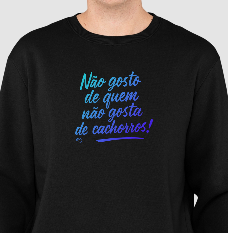 Não Gosto de Quem Não Gosta de Cachorros