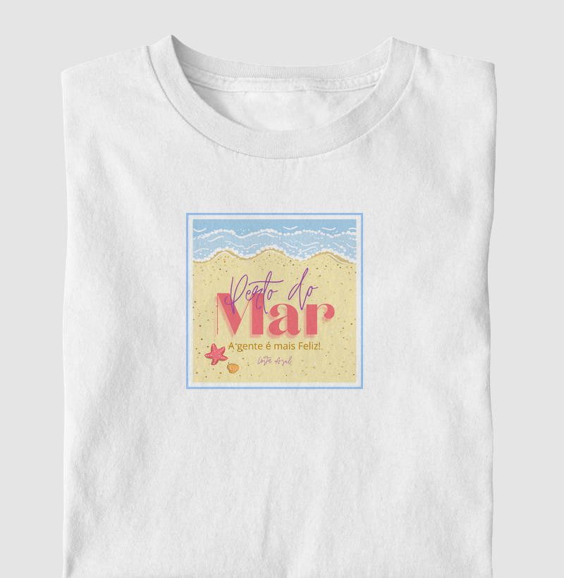 Camiseta Perto do mar a gente é mais feliz