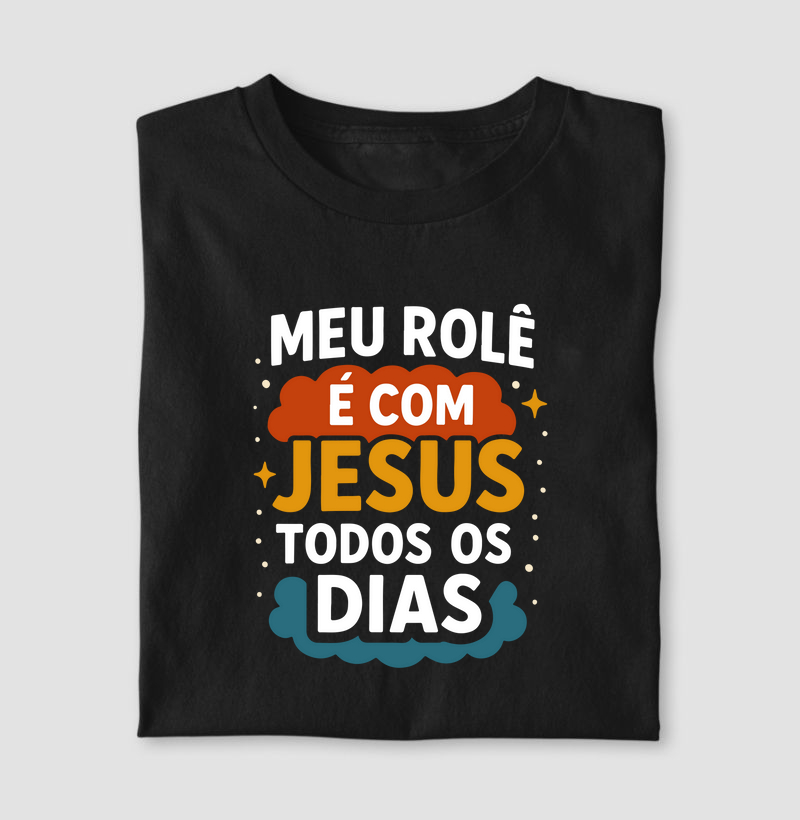 Camiseta meu rolê é com Jesus