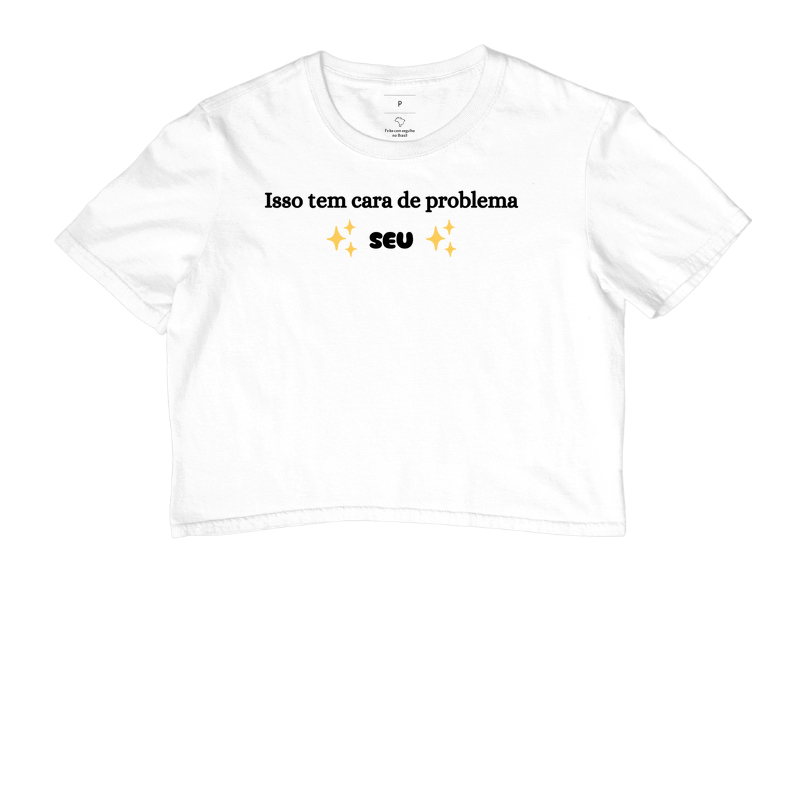 Cara de problema SEU - Branca