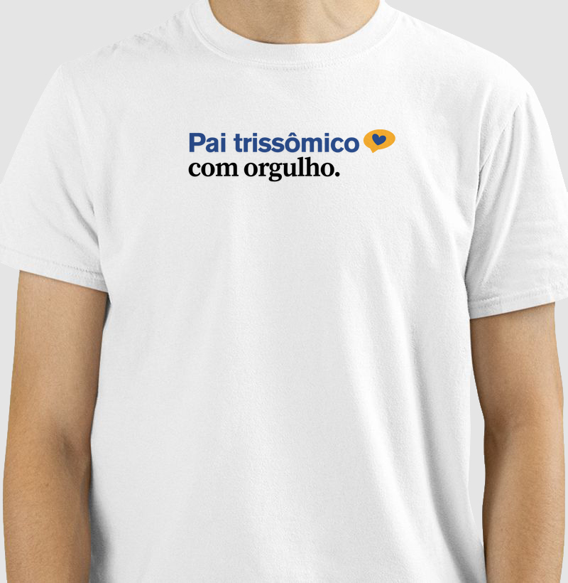 Pai trissômico com orgulho.