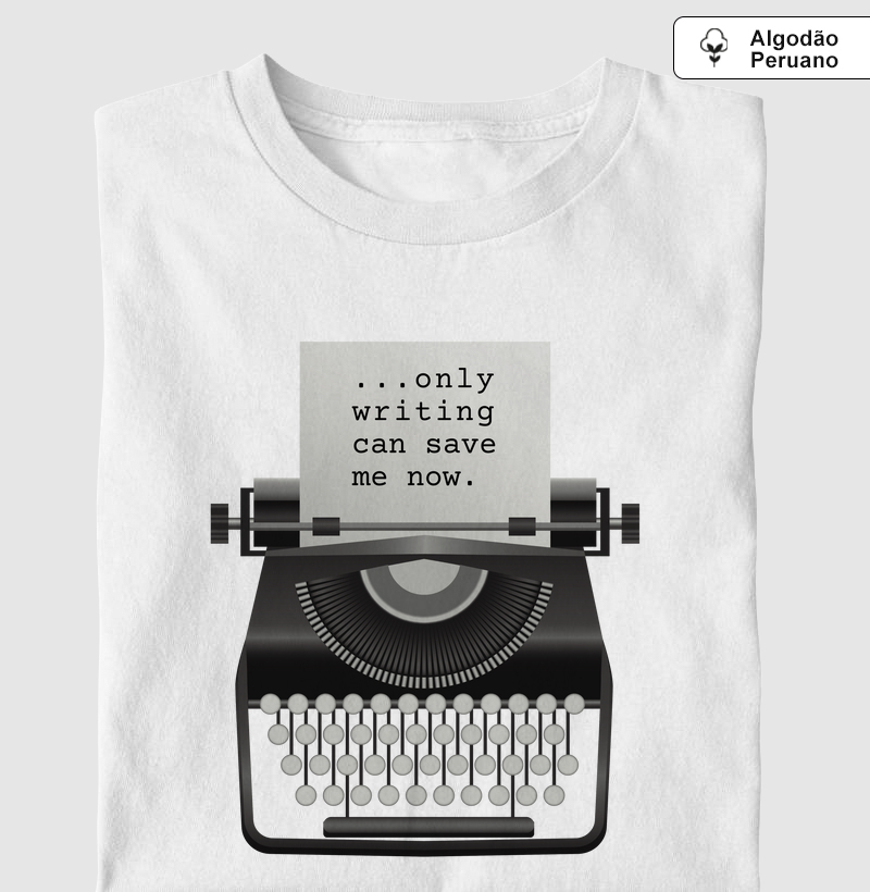 Only Writing Can Save Me Now (LIT)