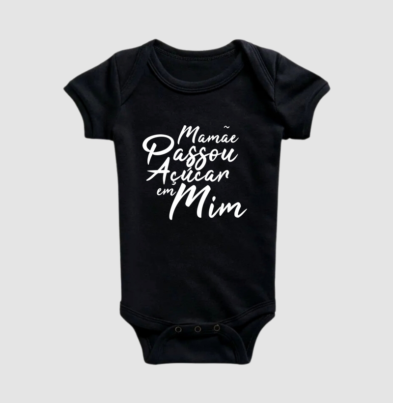 Mamãe Passou Açucar em Mim