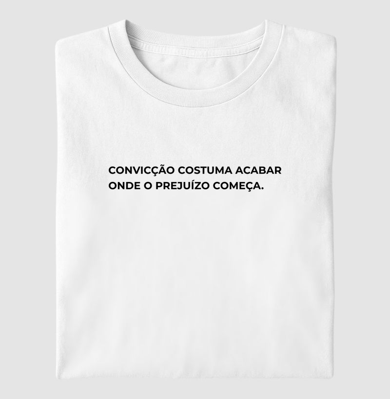 Convicção acaba com o prejuízo. 