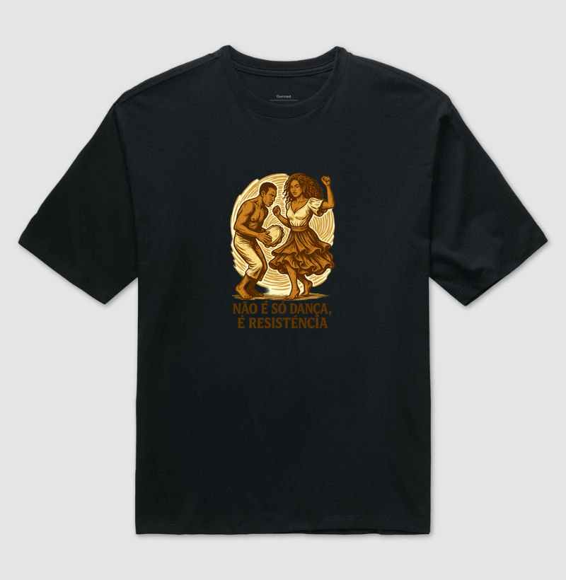 Camiseta Original Não é só Dança, é Resistência