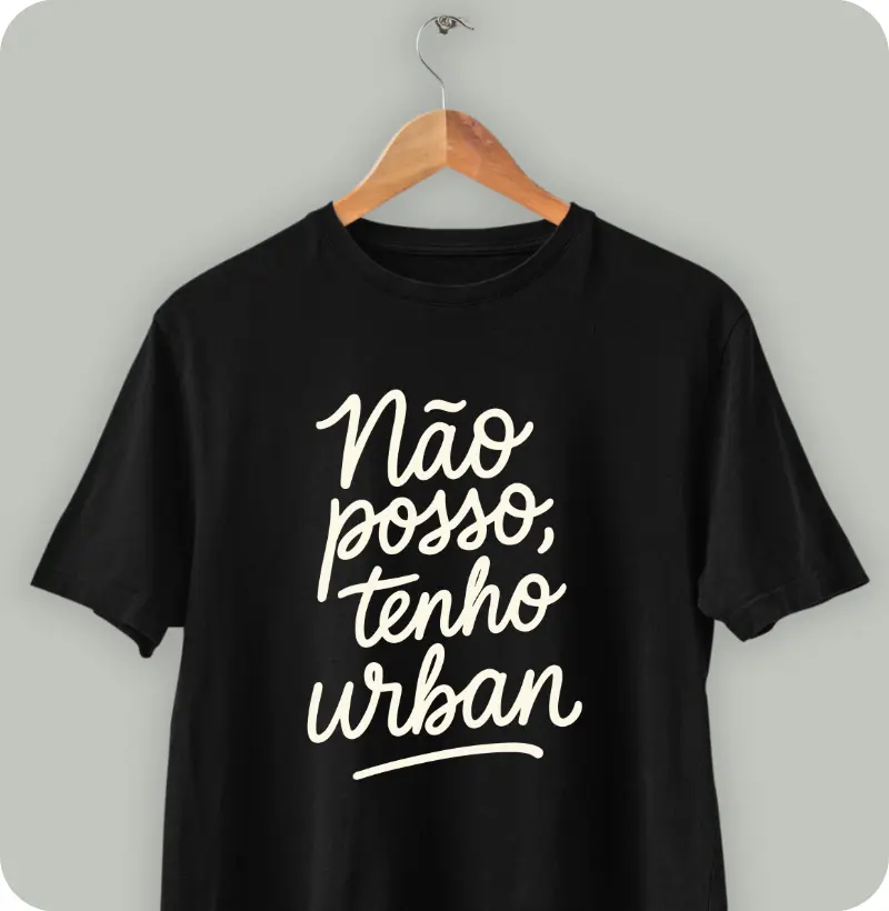 Não posso, tenho urban