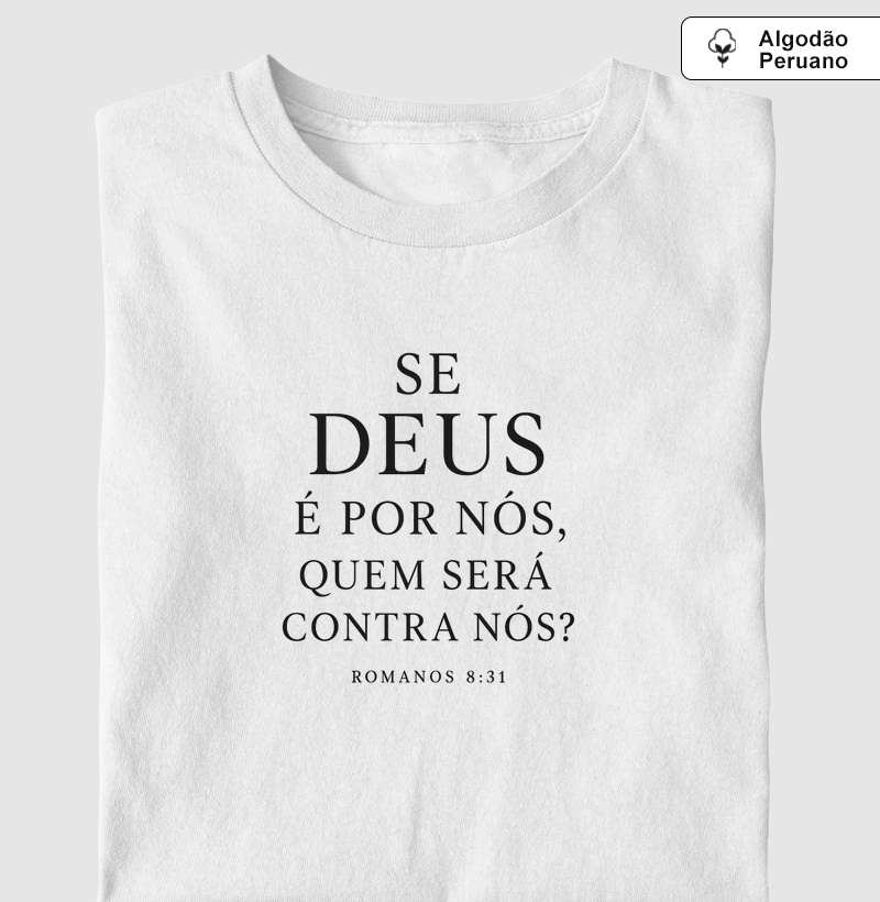 Se Deus é por nós, quem será contra nós?