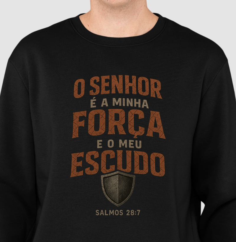 O Senhor é a Minha Força e o Meu Escudo