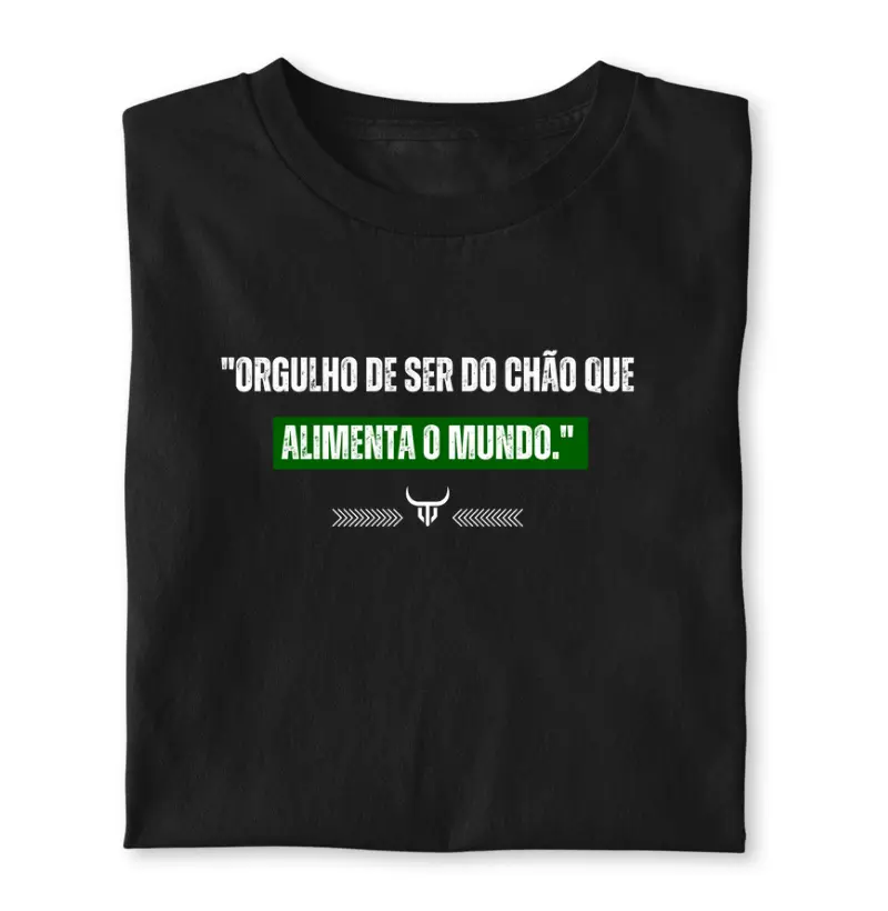 Orgulho de ser do chão que alimenta o mundo 
