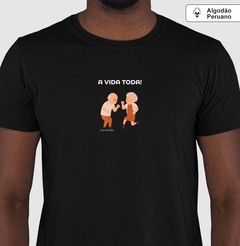 Camiseta casal combinando | A vida toda