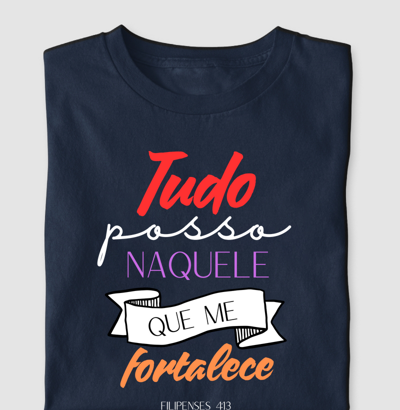 Tudo Posso Naquele que me fortalece