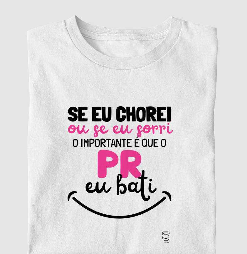 O importante é que o PR eu bati 