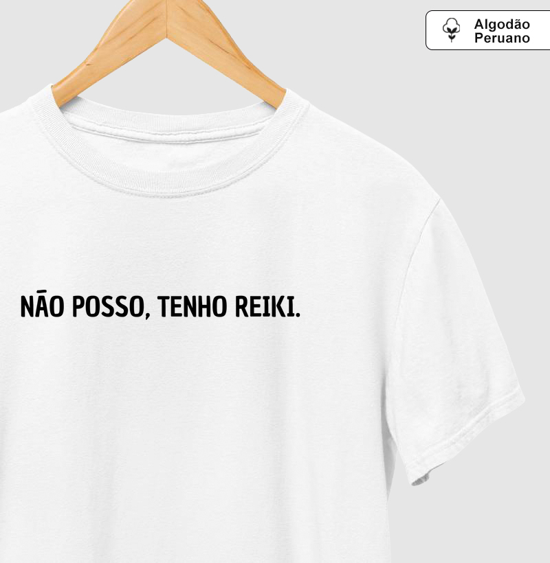 Não Posso, Tenho Reiki