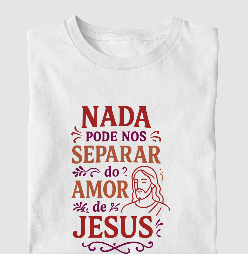Camiseta nada pode nos separar