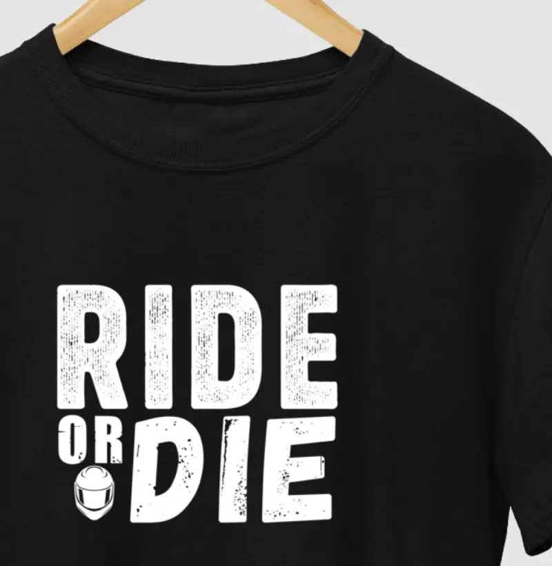 Ride or die