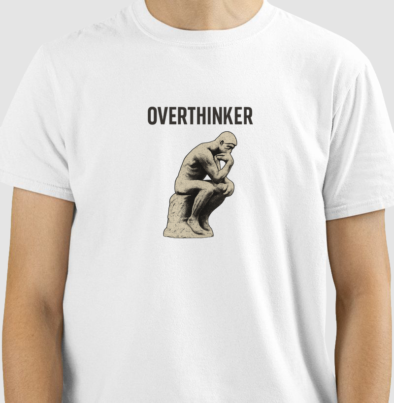 Overthinker