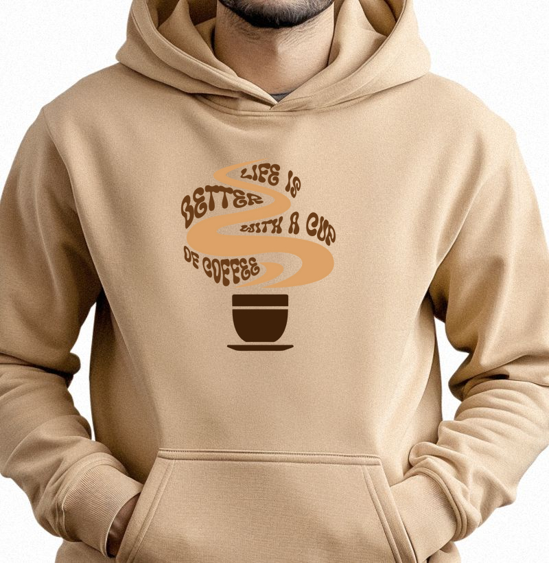 Life Is Better with a Cup of Coffee: Moletom com Bolso - Estampa Perfeita para Amantes de Café