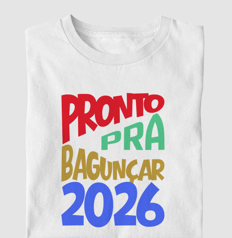 Pronto pra bagunçar 2026