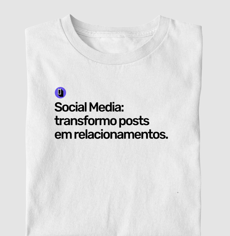 Social Media: Transformo posts em relacionamentos.
