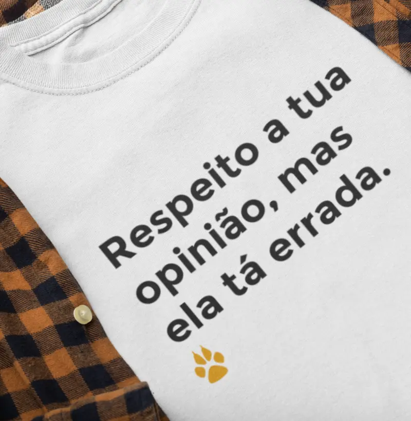 Respeito a tua opnião, mas ela ta errada.