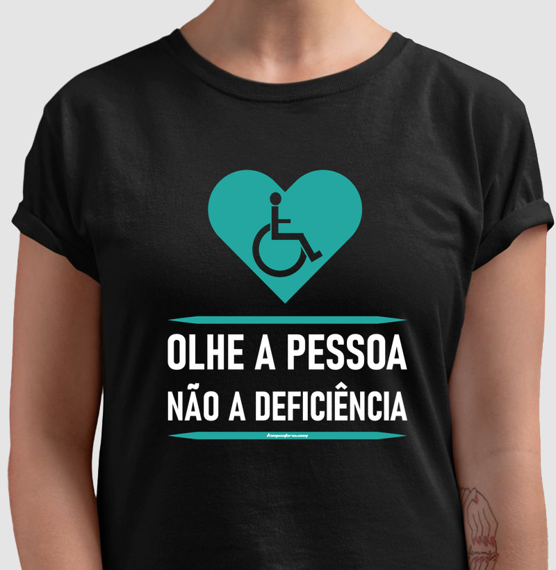 Kamiseta Premium | Olhe a Pessoa com Deficiência
