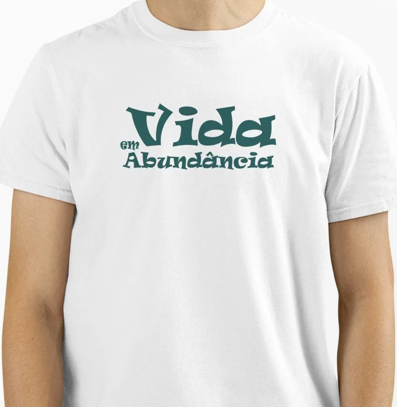 Camiseta Premium Vida em abundância verde algodão peruano