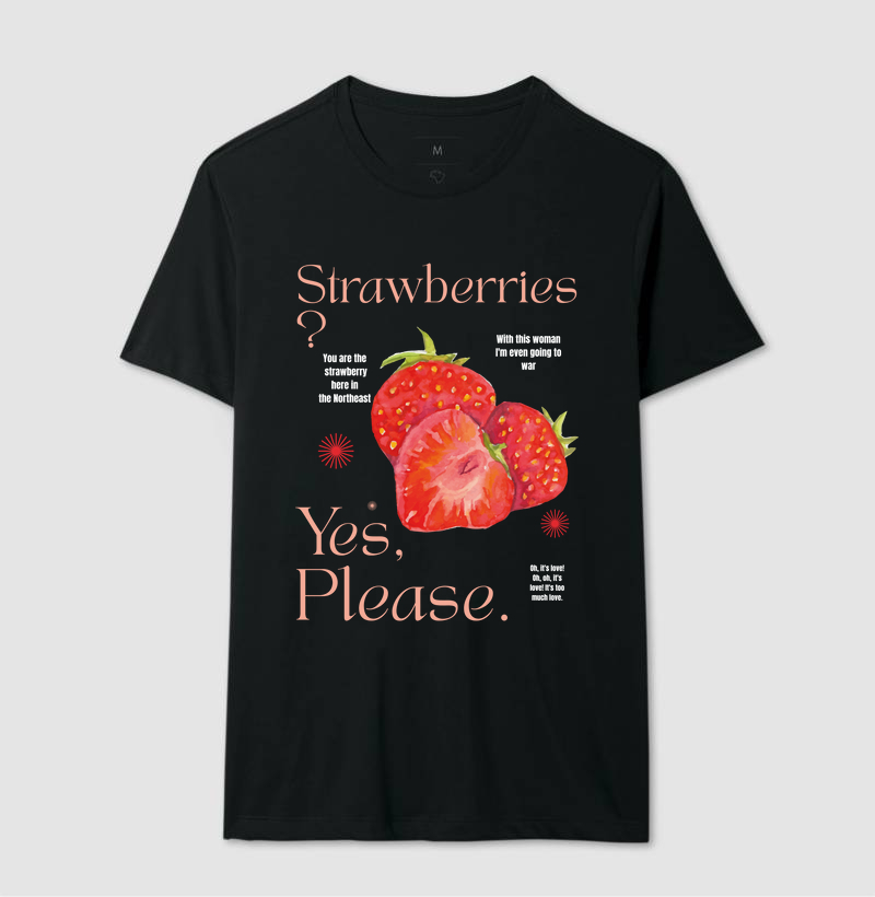 Strawberries? Yes, Please.