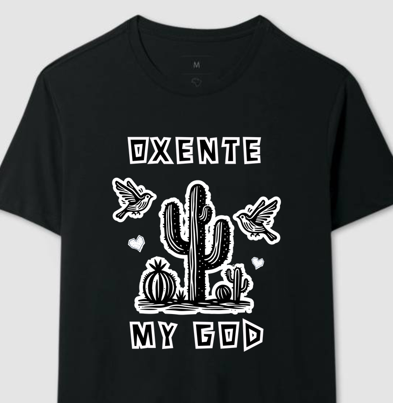 Oxente, My God – Estampa Divertida Inspirada na Novela A Indomada