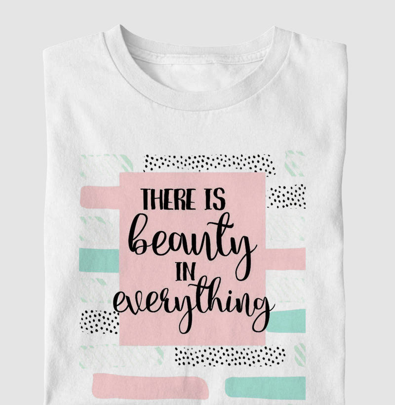 Beauty in everything