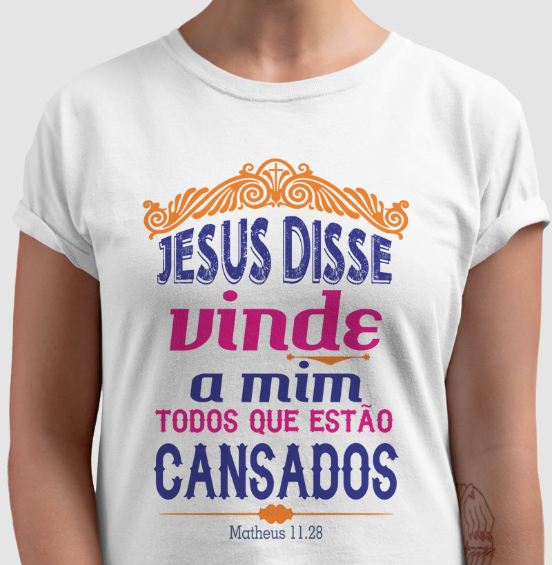 Camiseta Jesus Disse Vinde a Mim